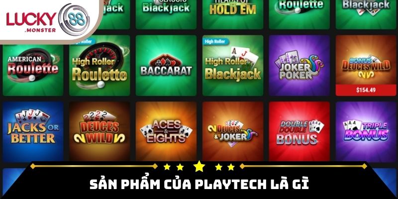 Sản phẩm của Playtech là gì